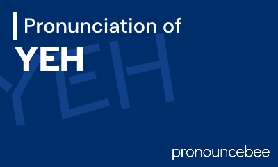 how to pronounce yeh feature image