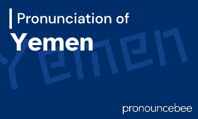 how to pronounce yemen feature image