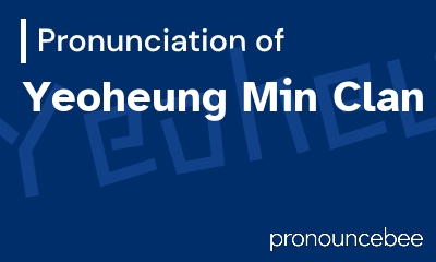 how to pronounce yeoheung-min-clan feature image