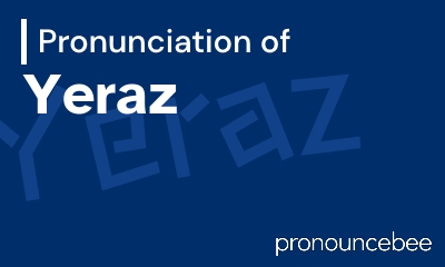 how to pronounce yeraz feature image