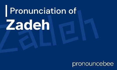 how to pronounce zadeh feature image
