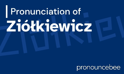 how to pronounce zi-kiewicz feature image