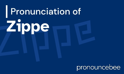 how to pronounce zippe feature image