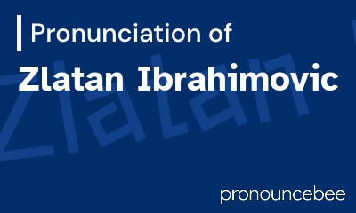 how to pronounce zlatan-ibrahimovic feature image