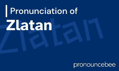 how to pronounce zlatan feature image
