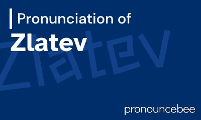 how to pronounce zlatev feature image