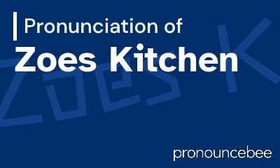 how to pronounce zoes-kitchen feature image