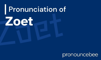 how to pronounce zoet feature image