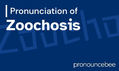 how to pronounce zoochosis feature image