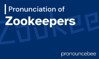 how to pronounce zookeepers feature image