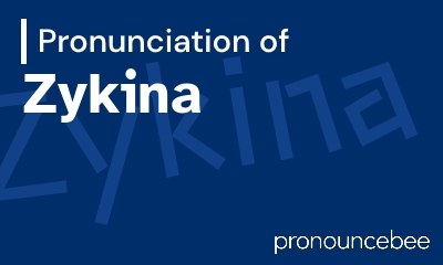 how to pronounce zykina feature image