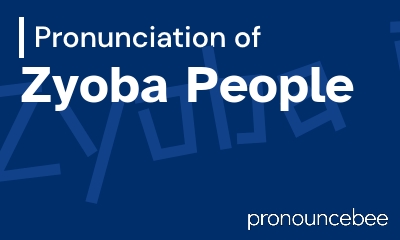 how to pronounce zyoba-people feature image