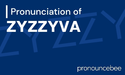how to pronounce zyzzyva feature image